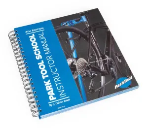 Park Tool School Instructor Manual (4th Edition)